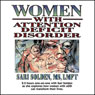 Women with Attention Deficit Disorder (Abridged) Audiobook, by Sari Solden