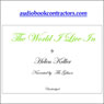 The World I Live In (Unabridged) Audiobook, by Helen Keller