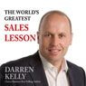 The Worlds Greatest Sales Lesson (Abridged) Audiobook, by Darren Kelly