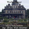 Worley Manor (Unabridged) Audiobook, by Drac Von Stoller