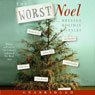 The Worst Noel: Hellish Holiday Tales (Unabridged) Audiobook, by The Collected Authors of The Worst Noel