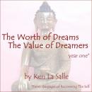 The Worth of Dreams, The Value of Dreamers (Unabridged) Audiobook, by Ken La Salle