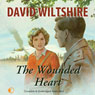 The Wounded Heart (Unabridged) Audiobook, by David Wiltshire