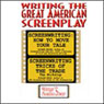 Writing the Great American Screenplay Audiobook, by Richard Walter