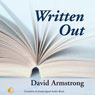 Written Out (Unabridged) Audiobook, by David Armstrong