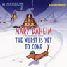 The Wurst Is Yet to Come: A Bed-and-Breakfast Mystery, Book 27 (Unabridged) Audiobook, by Mary Daheim