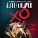 XO: A Kathryn Dance Novel (Unabridged) Audiobook, by Jeffery Deaver