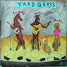 Yard Grass: An Australian Rural Musical (Unabridged) Audiobook, by Ivan Collins