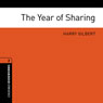 The Year of Sharing: Oxford Bookworms Library (Unabridged) Audiobook, by Harry Gilbert
