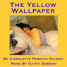 The Yellow Wallpaper (Unabridged) Audiobook, by Charlotte Perkins-Gilman