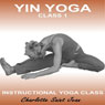 Yin Yoga Class 1: Held Yoga Postures to Help Release Deep Set Muscular Stress and Tension Audiobook, by Charlotte Saint Jean