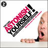 You Can Astonish Yourself (Unabridged) Audiobook, by Sean Dillon