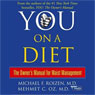 You: On a Diet: The Owners Manual for Waist Management (Abridged) Audiobook, by Michael F. Roizen