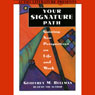 Your Signature Path: Gaining New Perspective on Life and Work (Abridged) Audiobook, by Geoffrey M. Bellman