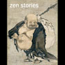 Zen Buddhism Stories (Unabridged) Audiobook, by Trout Lake Media
