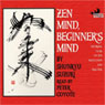 Zen Mind, Beginners Mind (Abridged) Audiobook, by Shunryu Suzuki