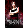Zero Gravity Outcasts (Unabridged) Audiobook, by Kay Keppler